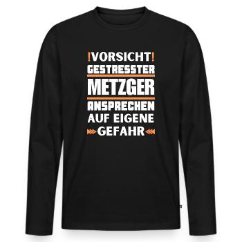 Gestresster Metzger nicht ansprechen! - Männer Premium Bio Langarmshirt - Schwarz - Vorne - Nico (187cm)