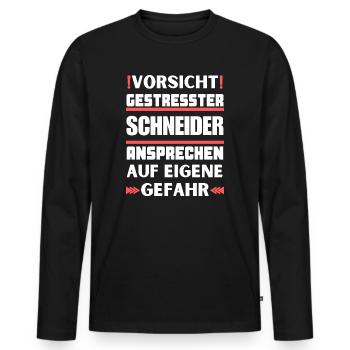 Gestresster Schneider nicht ansprechen! - Männer Premium Bio Langarmshirt - Schwarz - Vorne - Nico (187cm)