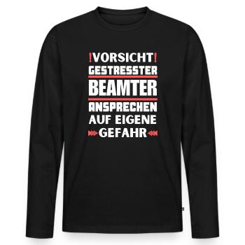 Gestresster Beamter nicht ansprechen! - Männer Premium Bio Langarmshirt - Schwarz - Vorne - Nico (187cm)