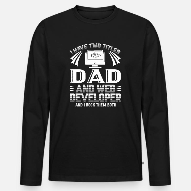 Web Developer Web Developer Dad - Men's Premium Organic Long Sleeve Shirt - black