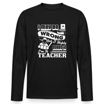 Lehrer Ich bin Lehrer - Männer Premium Bio Langarmshirt - Schwarz - Vorne - Nico (187cm)
