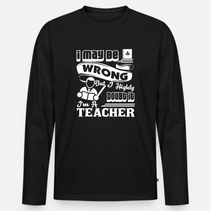 Lehrer Ich bin Lehrer - Männer Premium Bio Langarmshirt - Schwarz