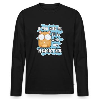 Hamster Ich werde mit meinem Hamster sein - Männer Premium Bio Langarmshirt - Schwarz - Vorne - Nico (187cm)