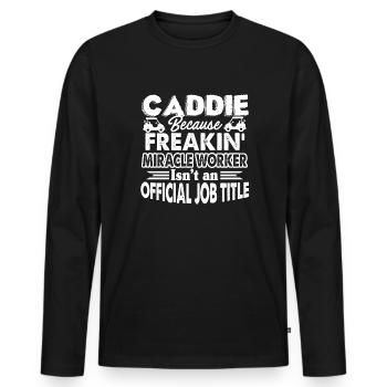 Caddie Caddie Job Title - Men's Premium Organic Long Sleeve Shirt - black - Front - Nico (187cm)