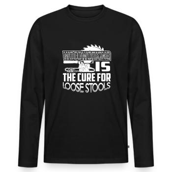 Woodworking Is The Cure For Loose Stools - Men's Premium Organic Long Sleeve Shirt - black - Front - Nico (187cm)