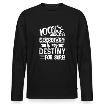 Secretary Secretary Is My Destiny - Men's Premium Organic Long Sleeve Shirt - black - Front - Nico (187cm)