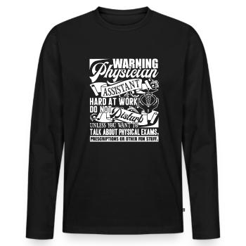 Physician Assistant Physician Assistant Warning - Men's Premium Organic Long Sleeve Shirt - black - Front - Nico (187cm)