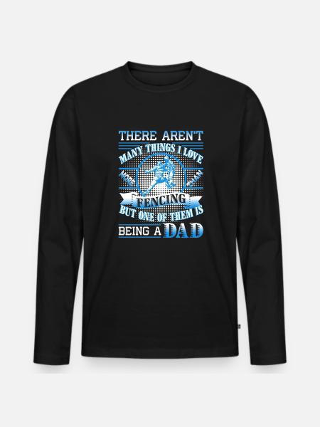 Love Being A Fencing Dad - Men's Premium Organic Long Sleeve Shirt - black