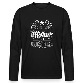 One Bad Mother Hustler Mother's Day - Men's Premium Organic Long Sleeve Shirt - black - Front - Nico (187cm)