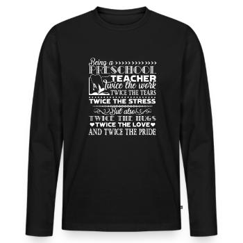 Preschool Teacher Being A Preschool Teacher - Men's Premium Organic Long Sleeve Shirt - black - Front - Nico (187cm)
