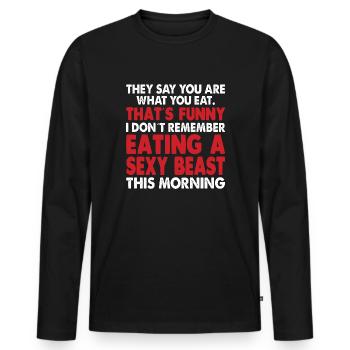 Funny saying, self-confident and self-irony - Men's Premium Organic Long Sleeve Shirt - black - Front - Nico (187cm)