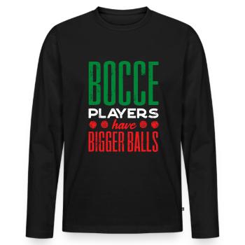 Bocce Ball Player Boules Bocce Players Have - Männer Premium Bio Langarmshirt - Schwarz - Vorne - Nico (187cm)