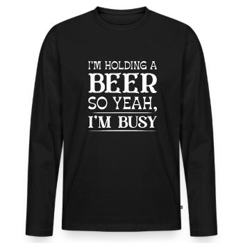 Je tiens une bière Alors oui, je suis occupé - T-shirt manches longues Premium bio Homme - noir - Devant - Nico (187cm)
