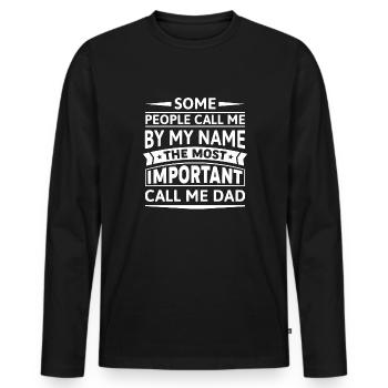 Certaines personnes m’appellent par mon nom - T-shirt manches longues Premium bio Homme - noir - Devant - Nico (187cm)
