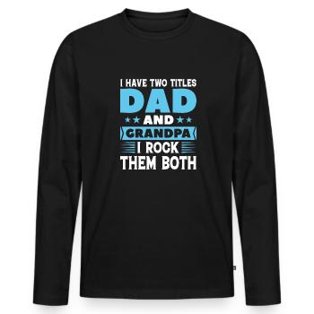 Papa und Opa - Männer Premium Bio Langarmshirt - Schwarz - Vorne - Nico (187cm)