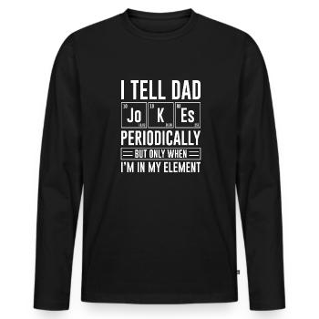 Je raconte des blagues à papa périodiquement - T-shirt manches longues Premium bio Homme - noir - Devant - Nico (187cm)