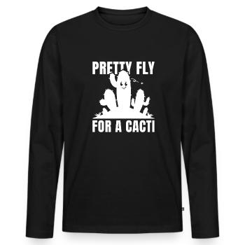 Pretty Fly For A Cacti - Men's Premium Organic Long Sleeve Shirt - black - Front - Nico (187cm)