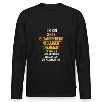 Ich Bin Sexy Charman Gutaussehend Intelligent Fair - Männer Premium Bio Langarmshirt - Schwarz - Vorne - Nico (187cm)