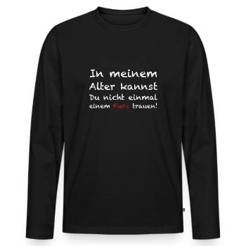 Traue keinem Furz, lustige Sprüche, Männer T-Shirt - Männer Premium Bio Langarmshirt - Schwarz - Vorne - Nico (187cm)