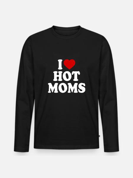 I love hot moms - Men's Premium Organic Long Sleeve Shirt - black
