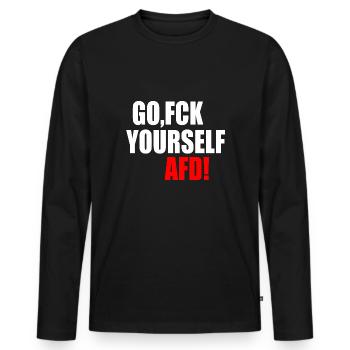 go fuck yourself afd - fck afd - Männer Premium Bio Langarmshirt - Schwarz - Vorne - Nico (187cm)