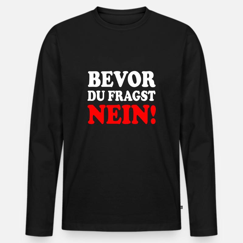 Bevor du fragst nein - Männer Premium Bio Langarmshirt - Schwarz