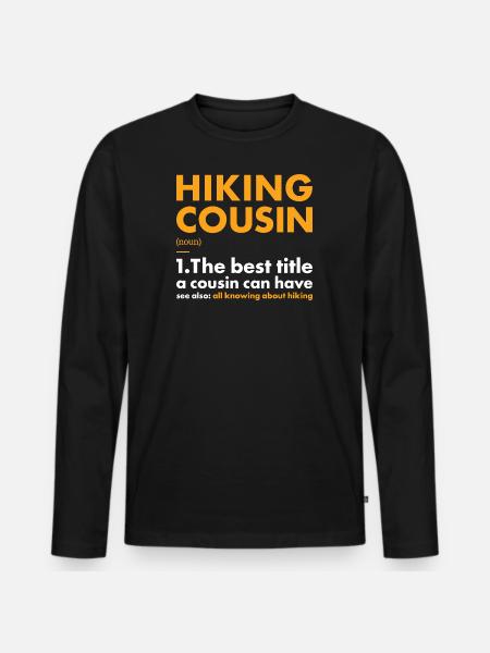 Hiker Cousin Definition Hiking - Men's Premium Organic Long Sleeve Shirt - black