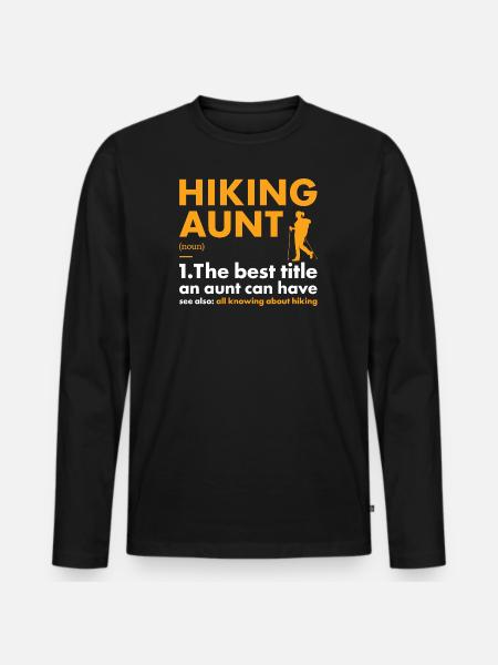 Hiker Aunt Definition Hiking - Men's Premium Organic Long Sleeve Shirt - black