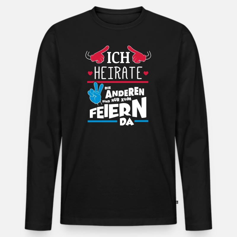 ICH HEIRATE JGA - Männer Premium Bio Langarmshirt - Schwarz