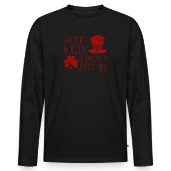 St Patrick's Day Green doesn't suit me - Men's Premium Organic Long Sleeve Shirt - black - Front - Nico (187cm)