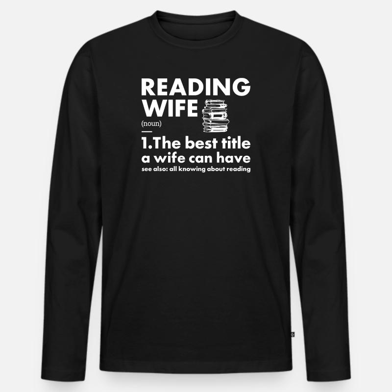 Reader Wife Definition Reading - Männer Premium Bio Langarmshirt - Schwarz