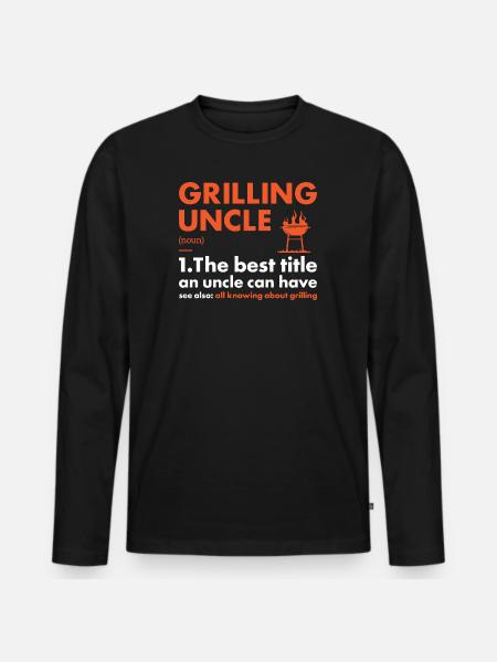 Griller Uncle Definition Grilling - Men's Premium Organic Long Sleeve Shirt - black