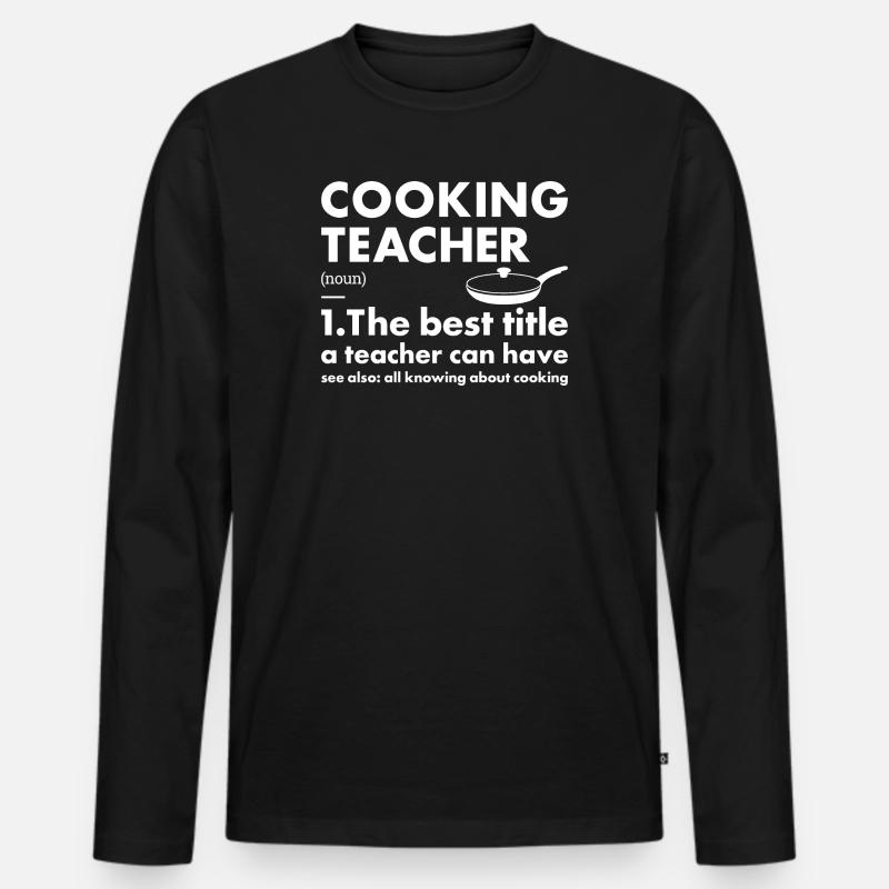 Cook Teacher Definition Cooking - Männer Premium Bio Langarmshirt - Schwarz