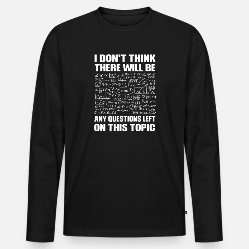 Math Math Mathematicians Gift - Men's Premium Organic Long Sleeve Shirt - black