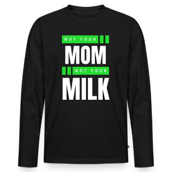 Not Your Mum Not Your Milk - Men's Premium Organic Long Sleeve Shirt - black - Front - Nico (187cm)