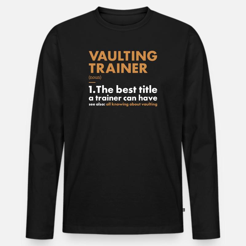 Vaulter Trainer Definition Vaulting - Männer Premium Bio Langarmshirt - Schwarz