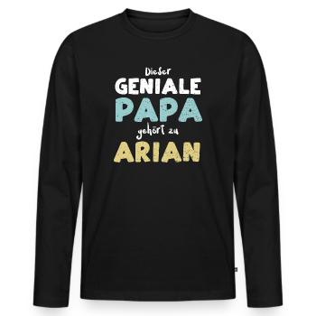 Dieser Geniale Papa Gehört Zu Arian - Männer Premium Bio Langarmshirt - Schwarz - Vorne - Nico (187cm)