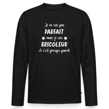 Je ne suis pas parfait mais bricoleur - T-shirt manches longues Premium bio Homme - noir - Devant - Nico (187cm)
