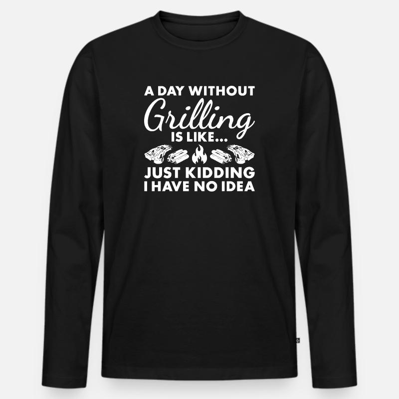 Griller A Day Without Grilling - Männer Premium Bio Langarmshirt - Schwarz