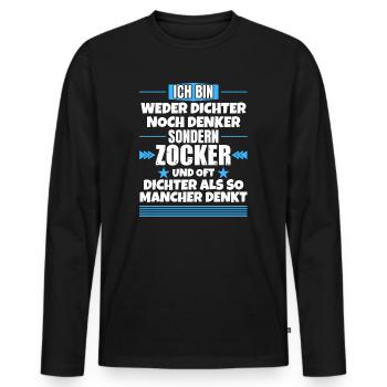 Neither poet nor thinker, but gambler - Men's Premium Organic Long Sleeve Shirt - black - Front - Nico (187cm)
