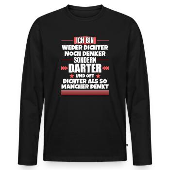 Weder Dichter noch Denker, sondern Darter - Männer Premium Bio Langarmshirt - Schwarz - Vorne - Nico (187cm)