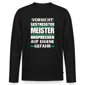 Gestresster Meister nicht ansprechen! - Männer Premium Bio Langarmshirt - Schwarz - Vorne - Nico (187cm)