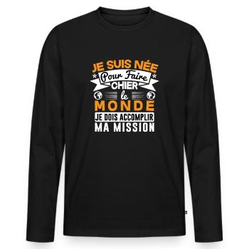 Je suis née pour faire chier le monde humour - T-shirt manches longues Premium bio Homme - noir - Devant - Nico (187cm)