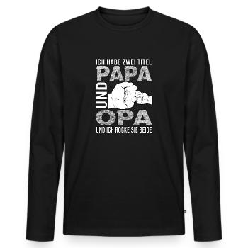 Erster Vatertag - Papa und Opa - Männer Premium Bio Langarmshirt - Schwarz - Vorne - Nico (187cm)