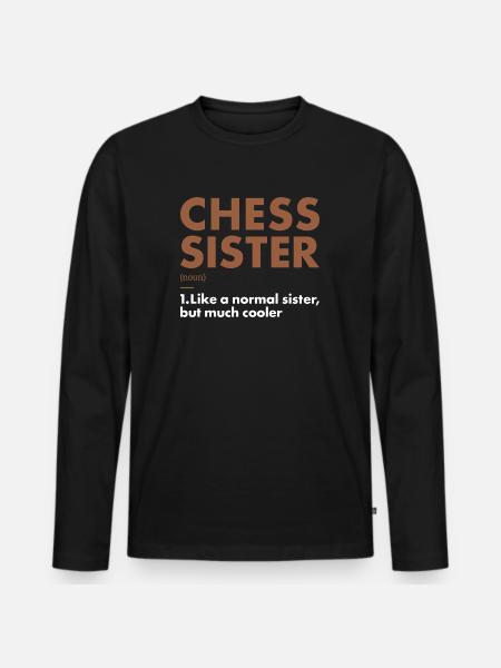 Chess Player Sister Definition Chess - Men's Premium Organic Long Sleeve Shirt - black