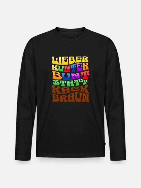 lieber kunterbunt statt kackbraun - Männer Premium Bio Langarmshirt - Schwarz