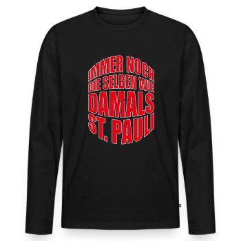 St. Pauli immer noch die selben wie damals - Männer Premium Bio Langarmshirt - Schwarz - Vorne - Nico (187cm)