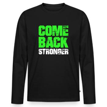 COME BACK STRONGER - COMEBACK - NEUSTART - FITNESS - Männer Premium Bio Langarmshirt - Schwarz - Vorne - Nico (187cm)