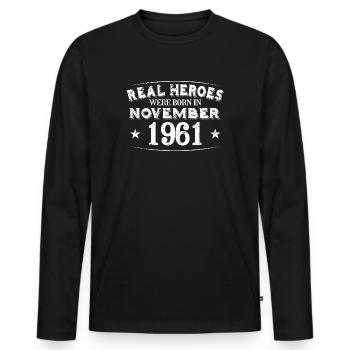 Real Heroes sont nés en Novembre 1961 Anniversaire - T-shirt manches longues Premium bio Homme - noir - Devant - Nico (187cm)