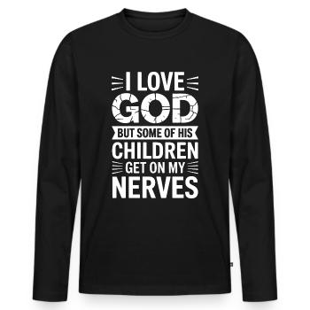 Ich liebe Gott, aber manche seiner Kinder nerven! - Männer Premium Bio Langarmshirt - Schwarz - Vorne - Nico (187cm)